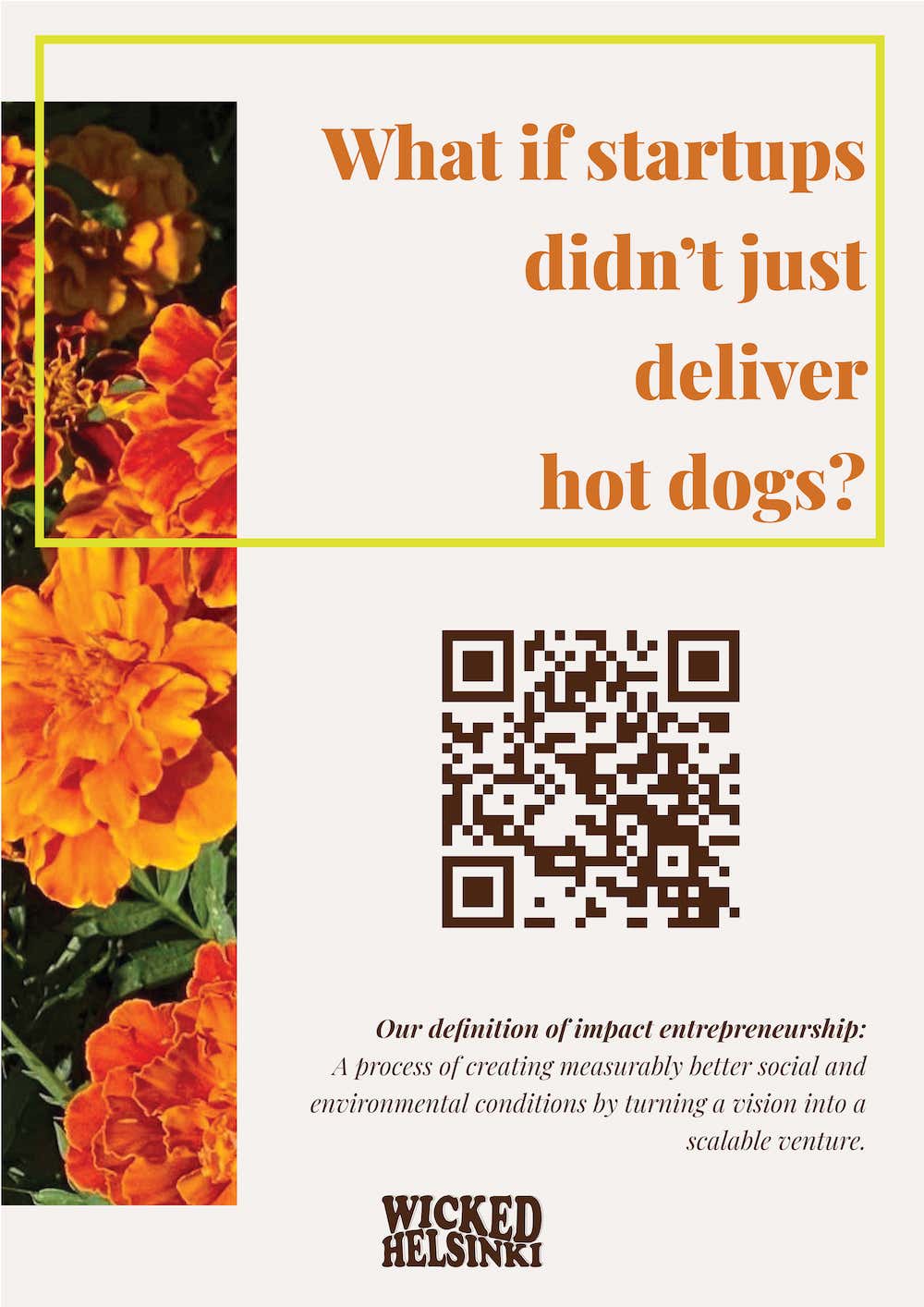 Poster saying: What if startups didn't just deliver hot dogs?